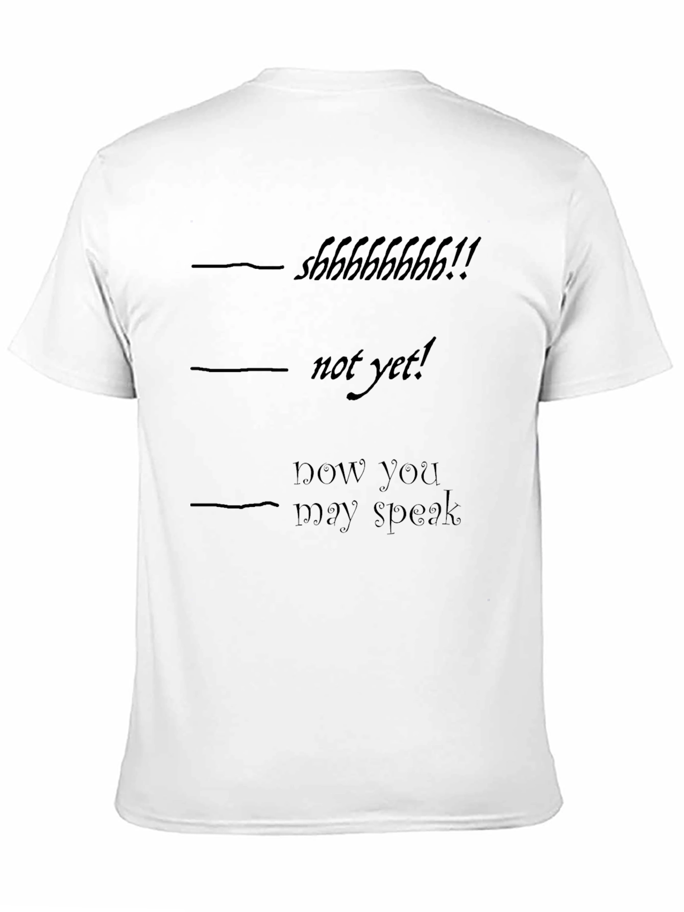 Shhh Speak Tee - Funny Novelty Graphic T-Shirt
