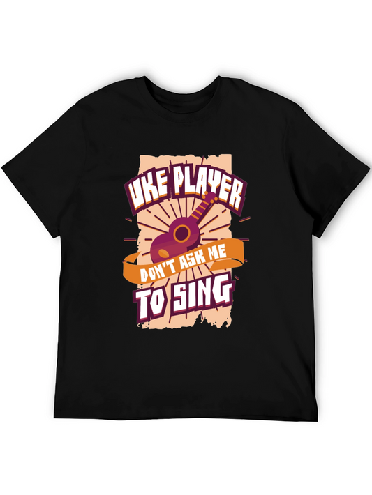Uke Player Dont Ask Me To Sing T-Shirt