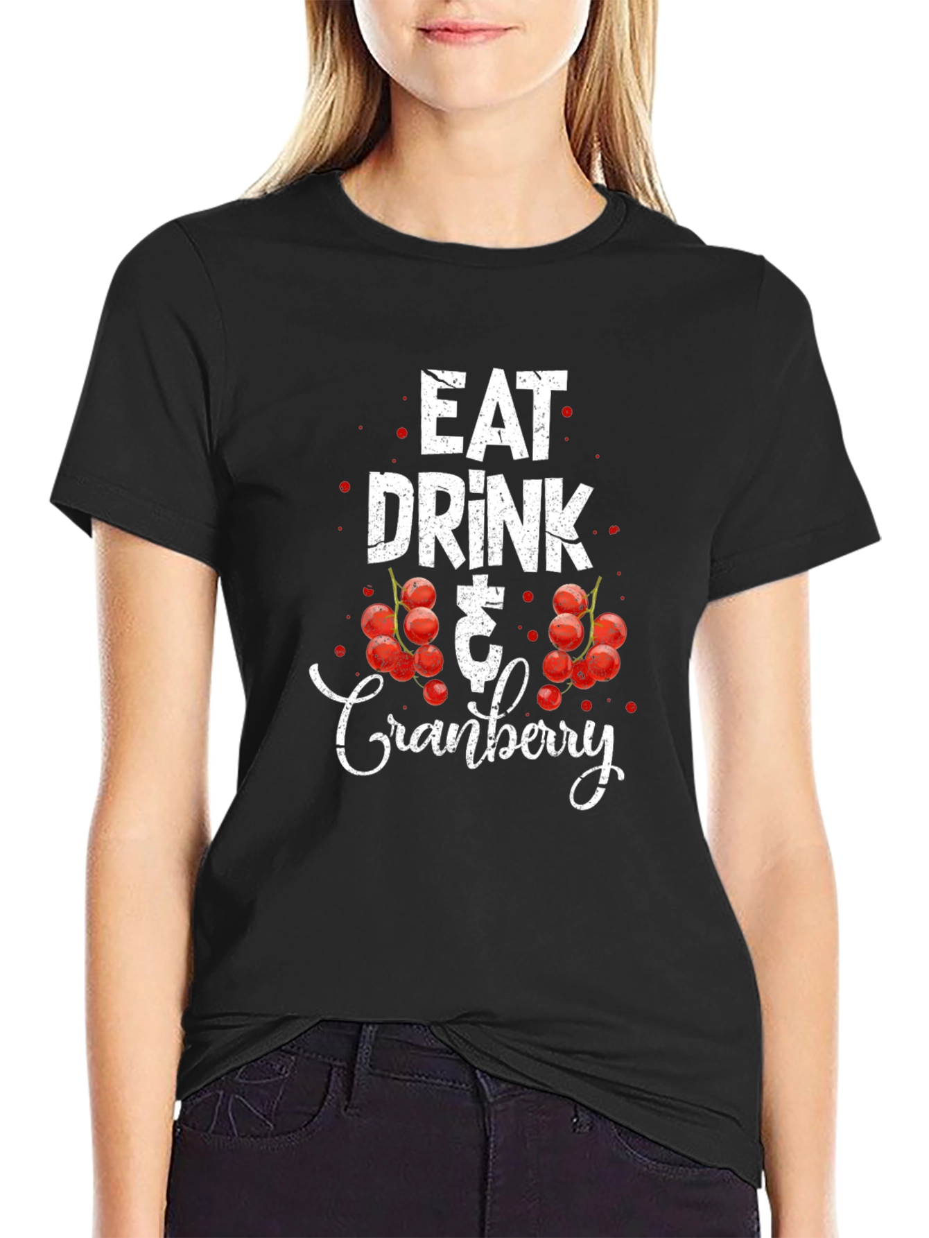 Eat Drink & Cranberry Black T-Shirt