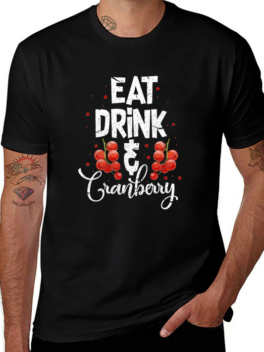 Eat Drink & Cranberry Black T-Shirt