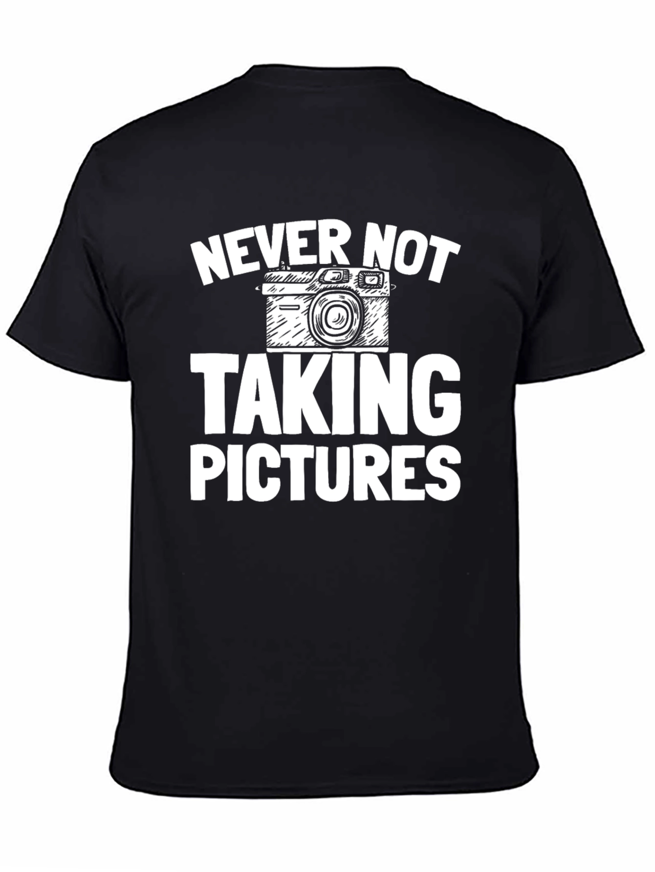 Never Not Taking Pictures Black T-Shirt