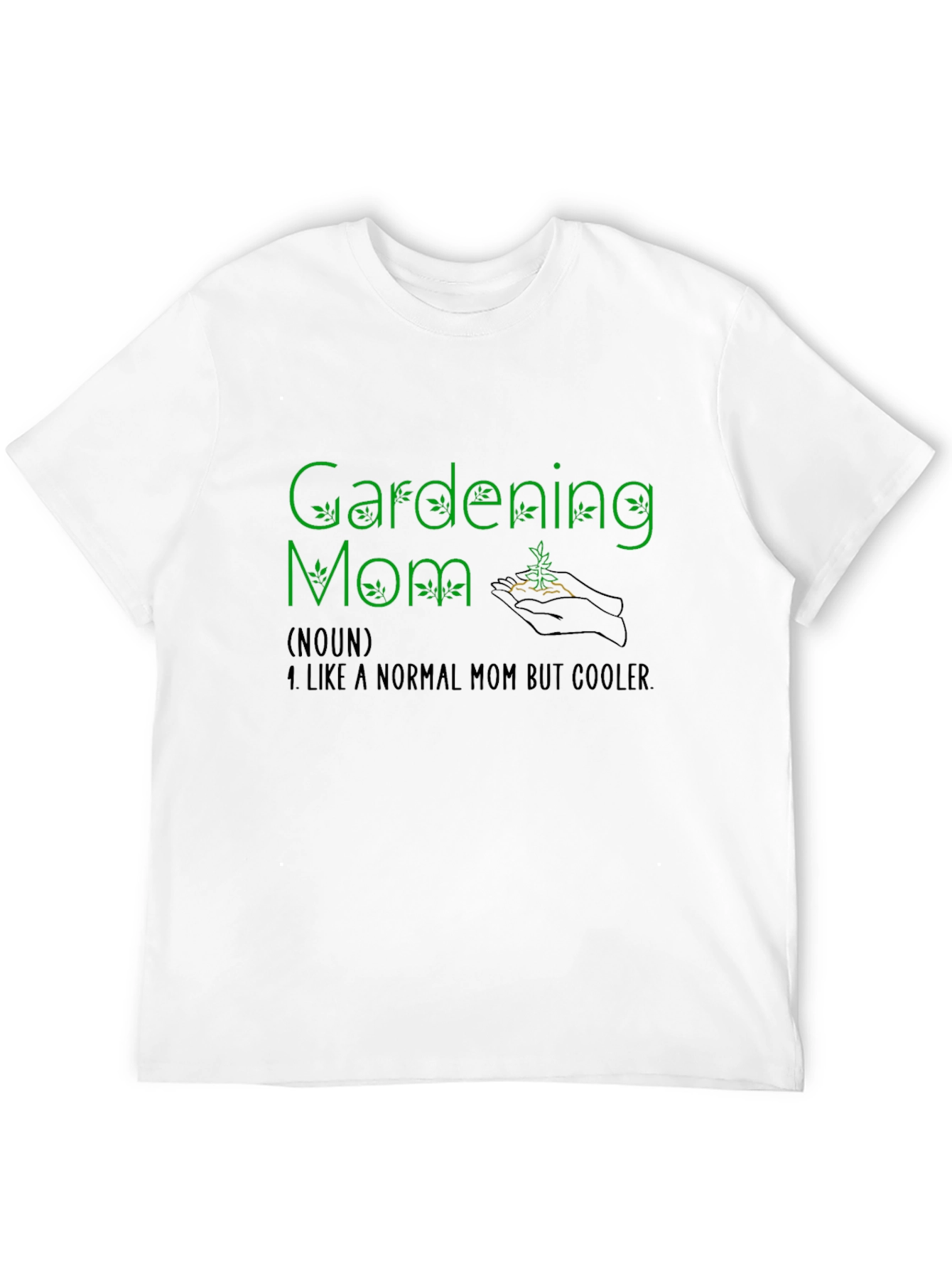 Gardening Mom Graphic Tee - Cool Plant Lover Shirt