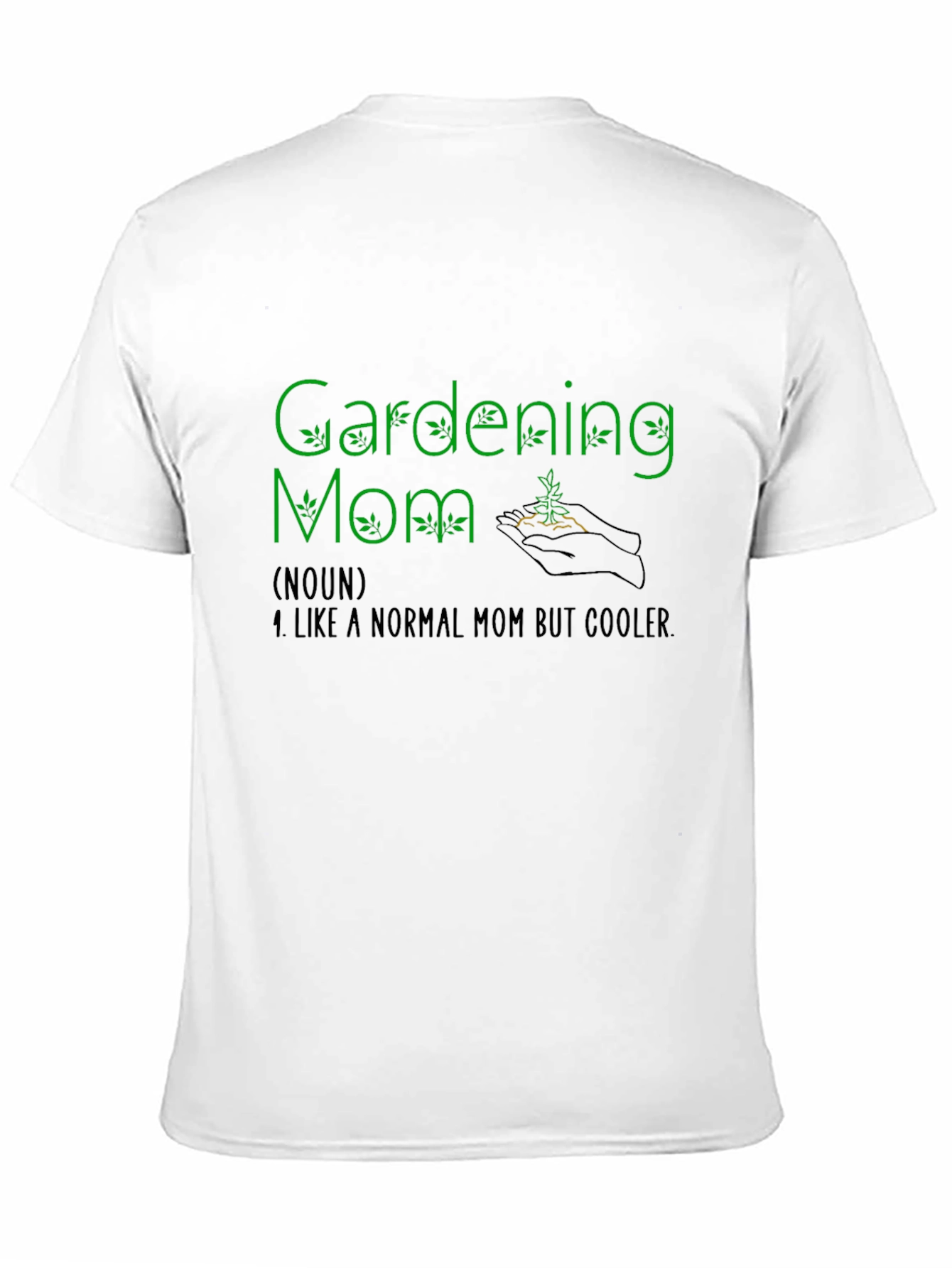 Gardening Mom Graphic Tee - Cool Plant Lover Shirt