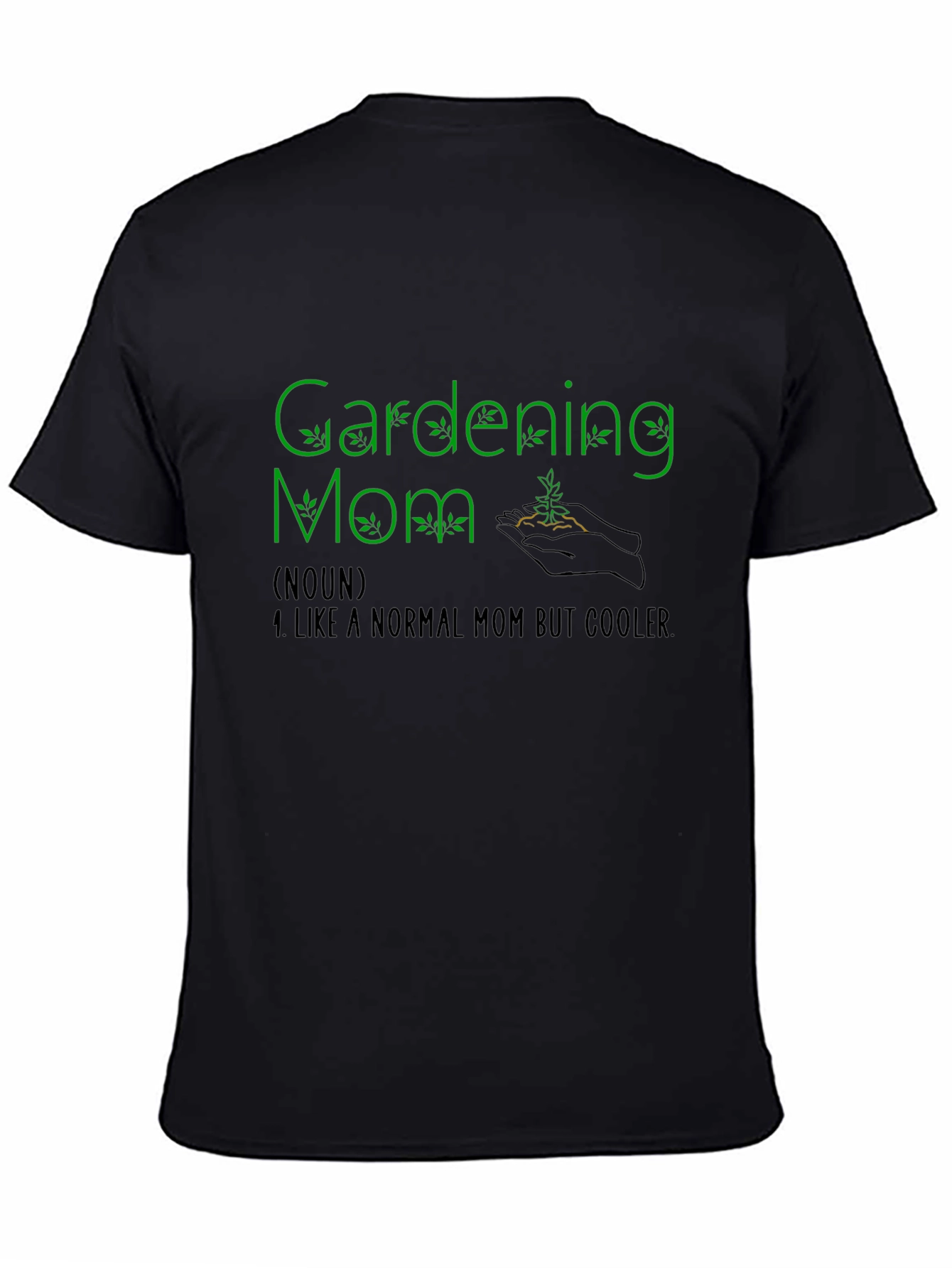 Gardening Mom Graphic Tee - Cool Plant Lover Shirt