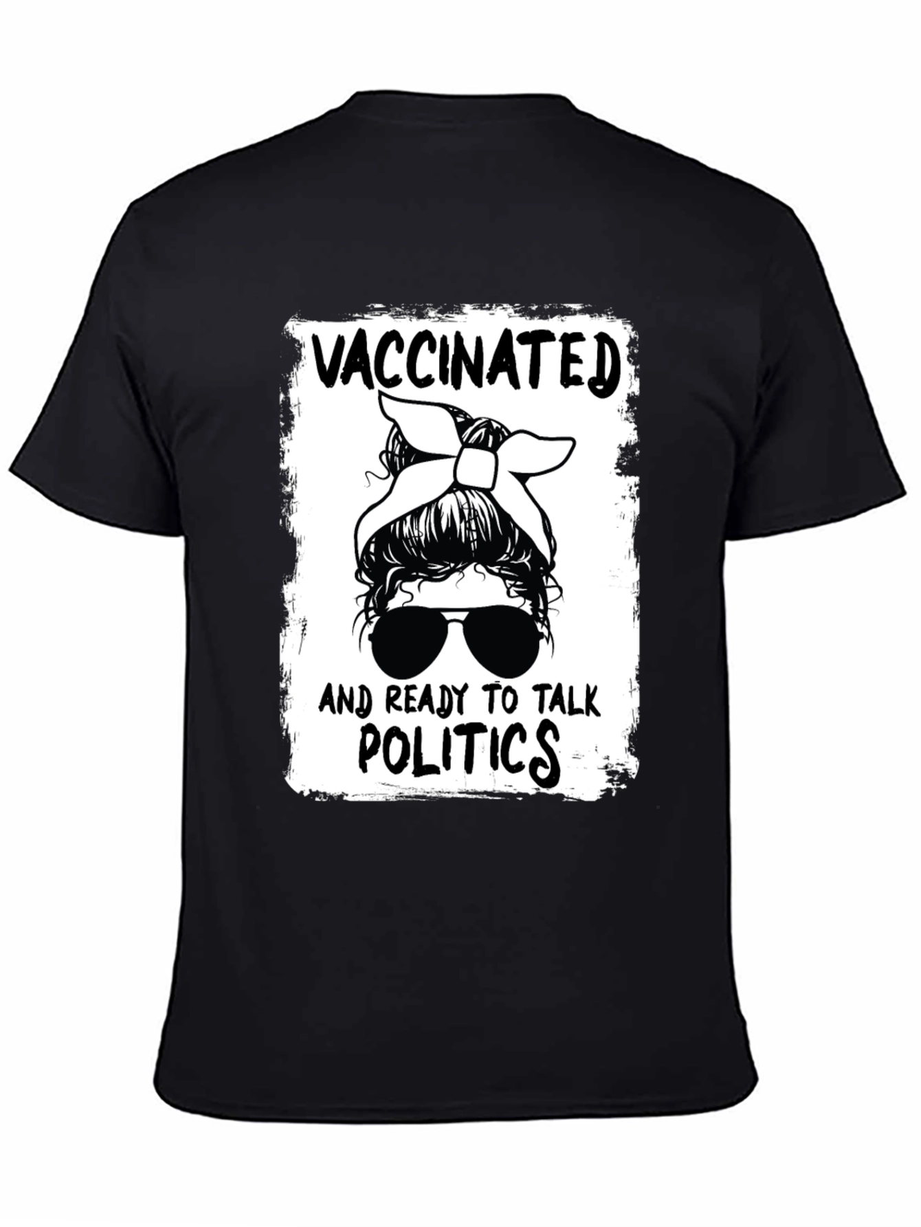 Vaccinated and Ready to Talk Politics Graphic Tee