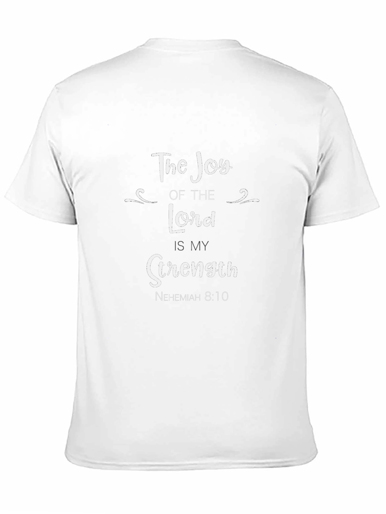 Joy of the Lord T-Shirt - Religious Verse