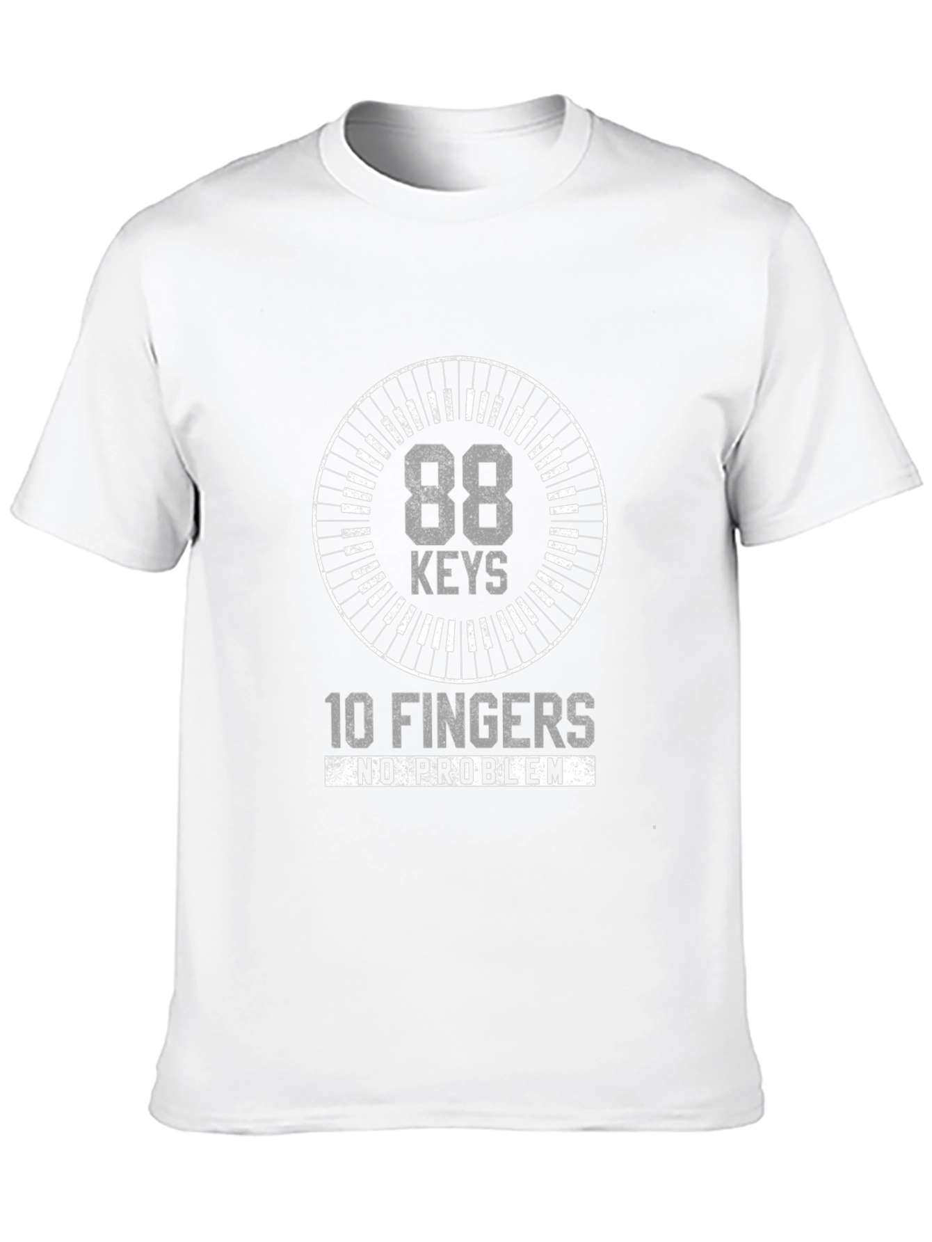 88 Keys 10 Fingers No Problem T-Shirt