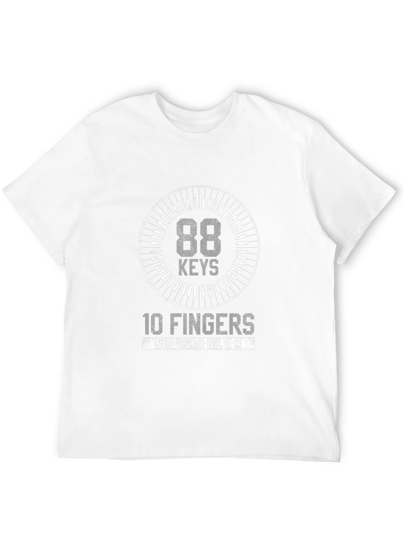 88 Keys 10 Fingers No Problem T-Shirt