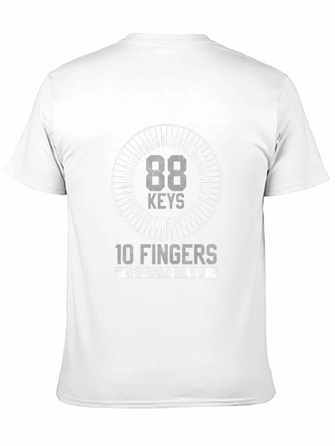 88 Keys 10 Fingers No Problem T-Shirt