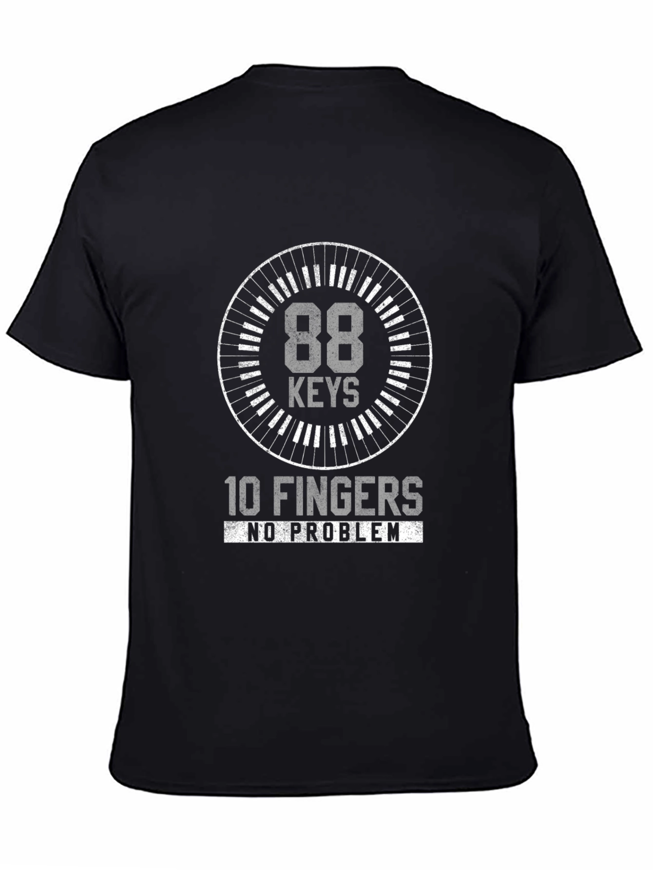88 Keys 10 Fingers No Problem T-Shirt