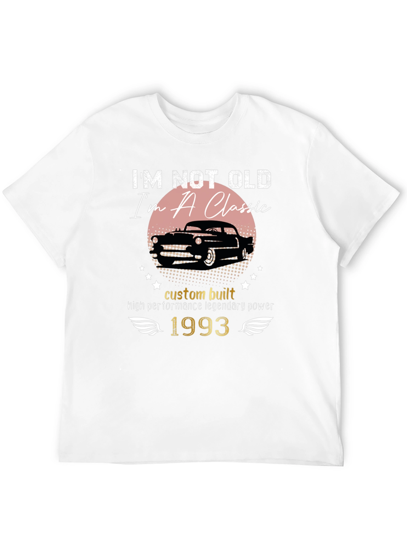 Classic Car 1993 T-Shirt - Custom Built Legendary Power