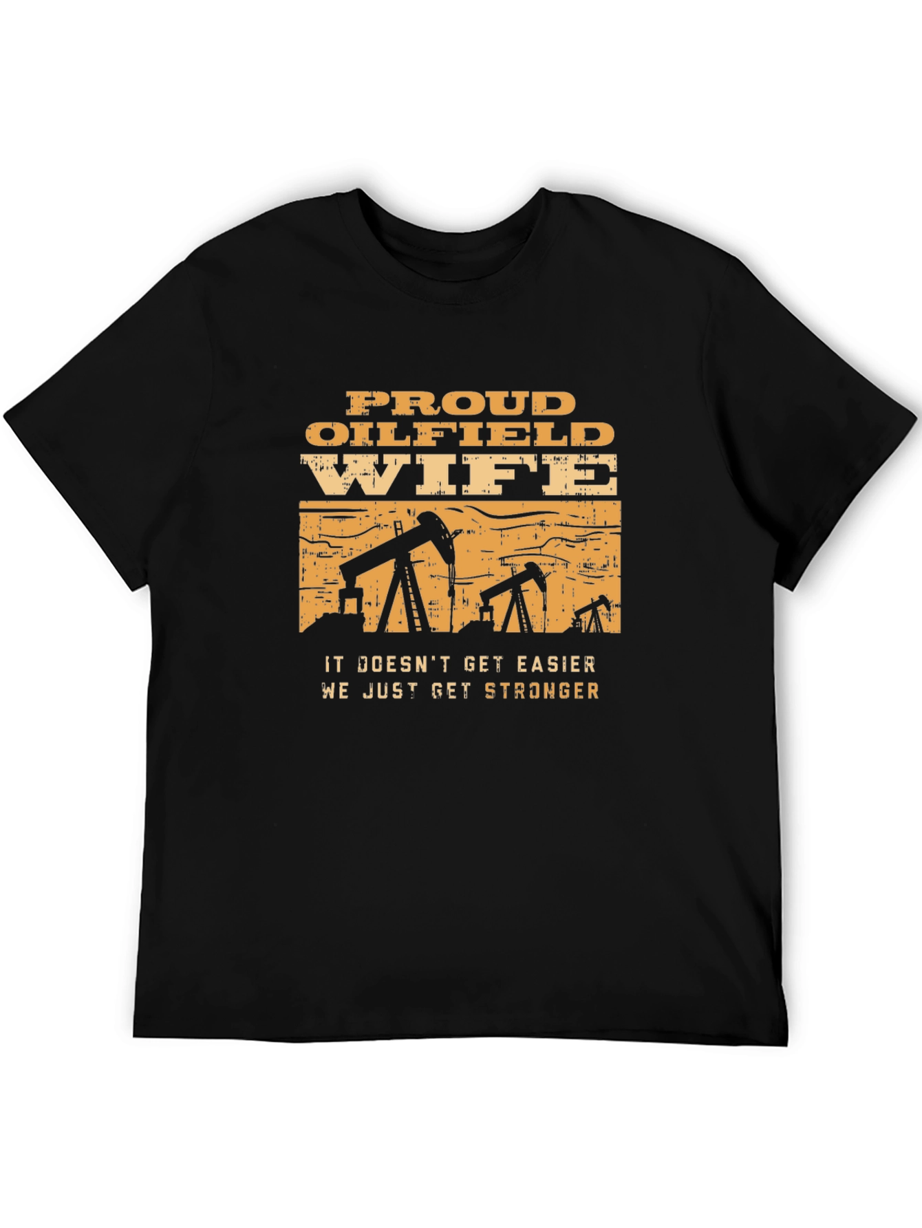 Proud Oilfield Wife T-Shirt - Strong Womens Tee