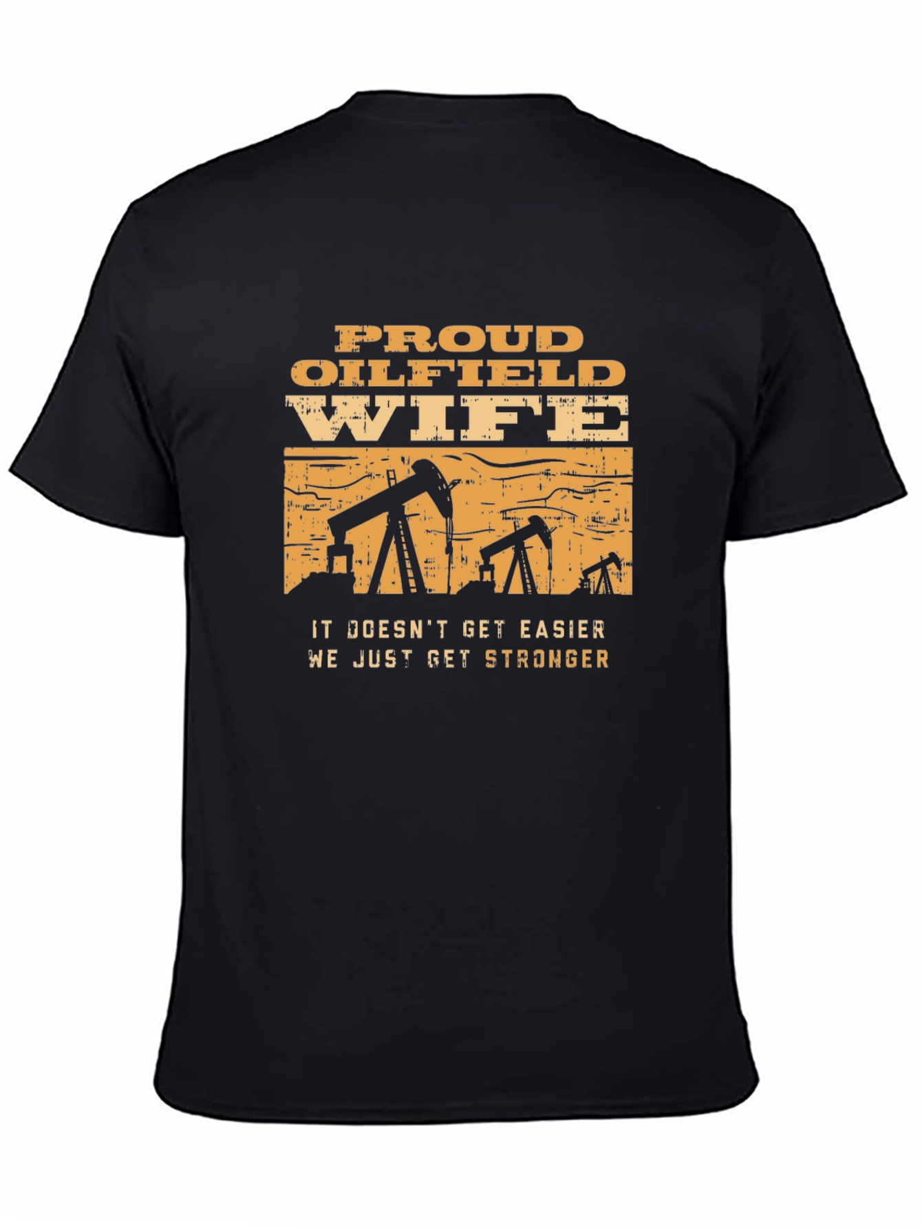 Proud Oilfield Wife T-Shirt - Strong Womens Tee