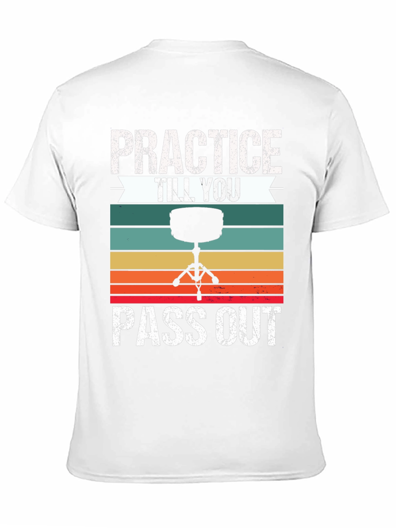 Practice Till You Pass Out Drummer T-Shirt