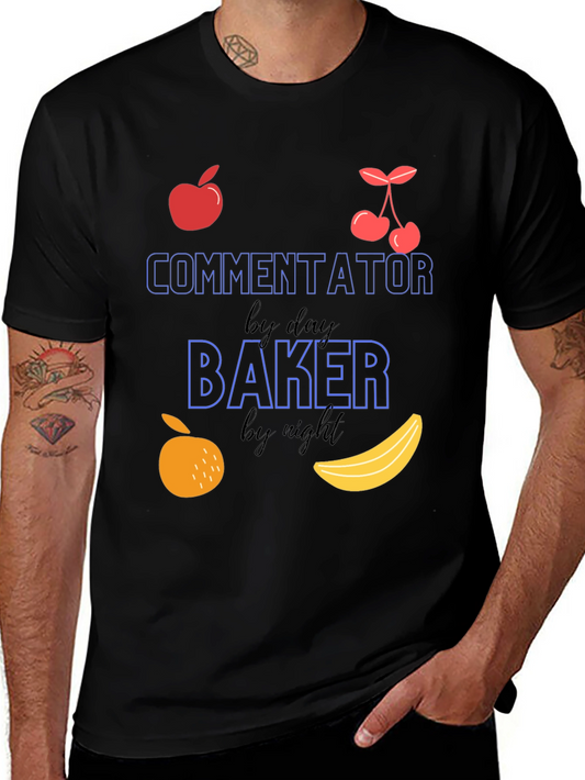 Commentator by Day Baker by Night T-Shirt