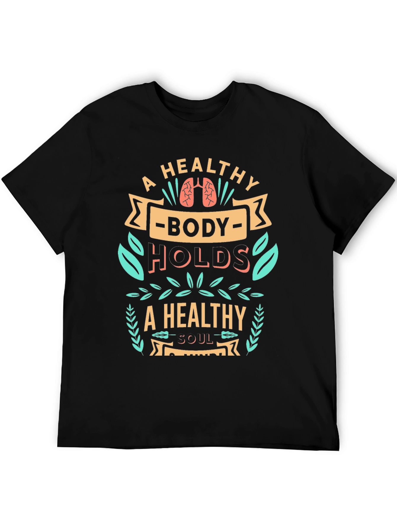 Healthy Body Healthy Soul Graphic T-Shirt