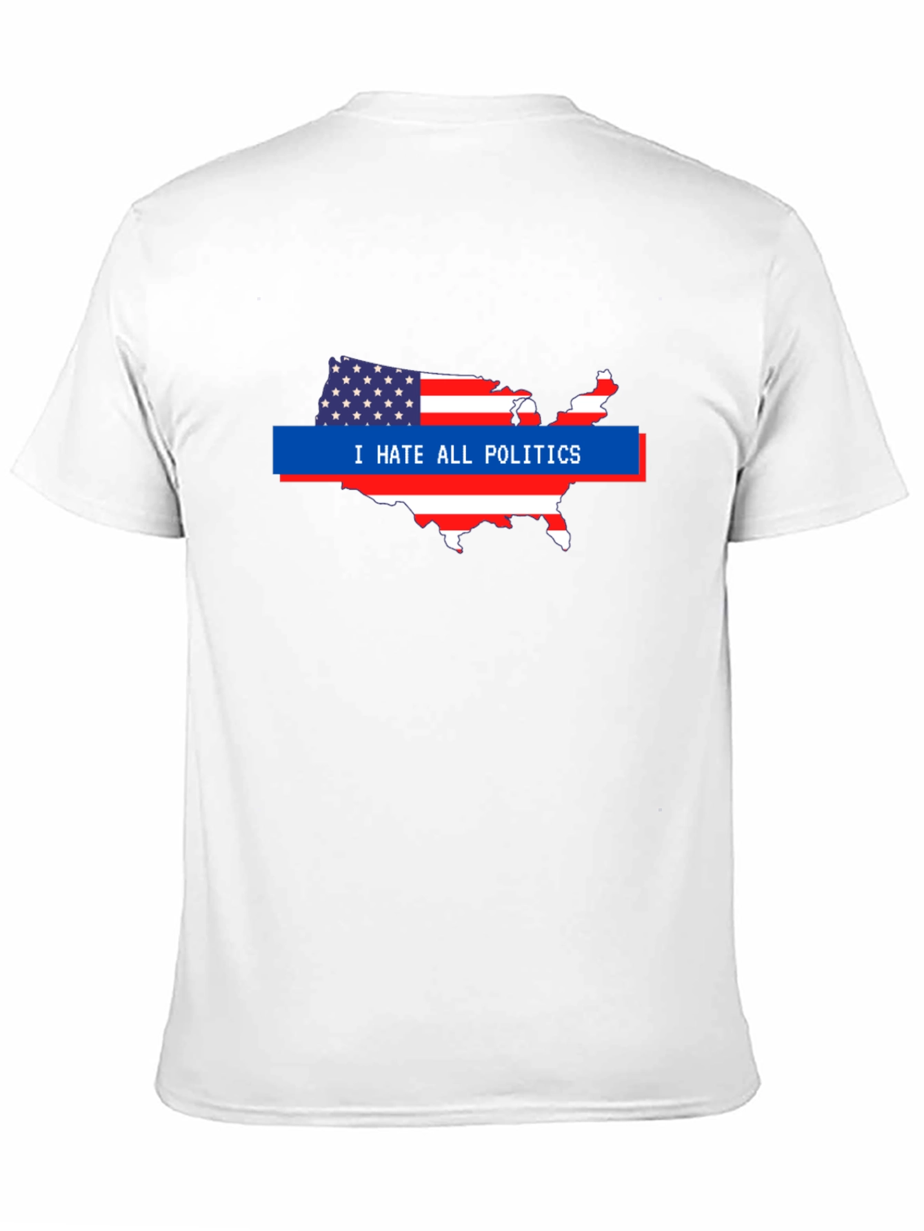 I Hate All Politics USA Map Graphic Tee