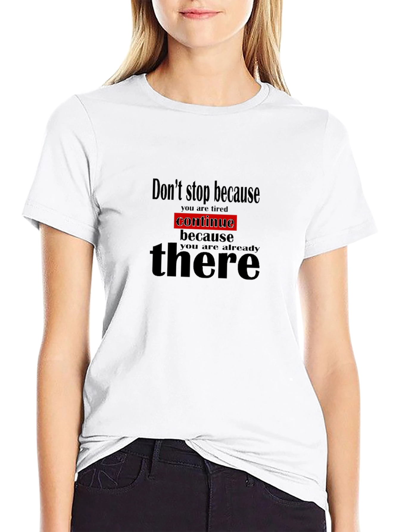 Motivational Black T-Shirt - Dont Stop Continue!