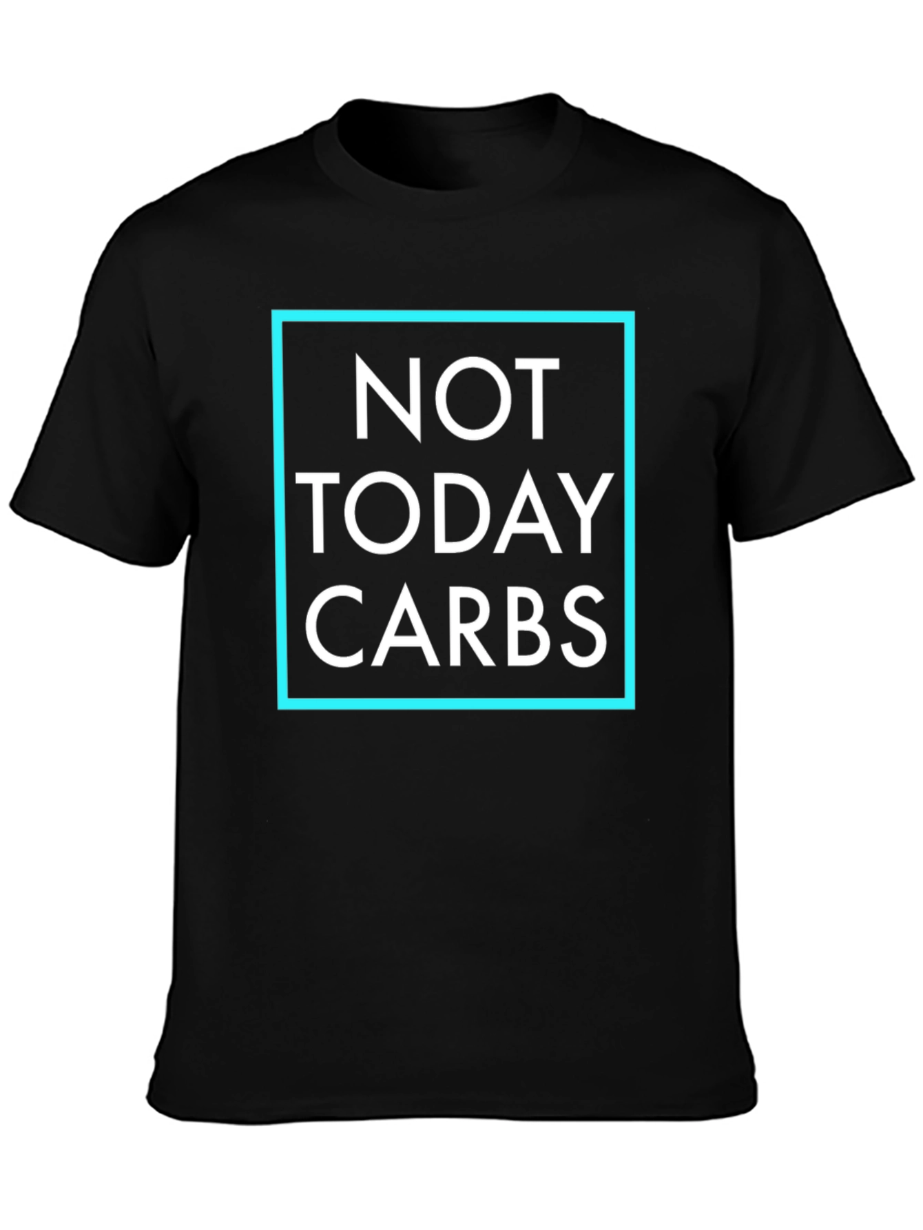 Not Today Carbs Black Graphic Tee