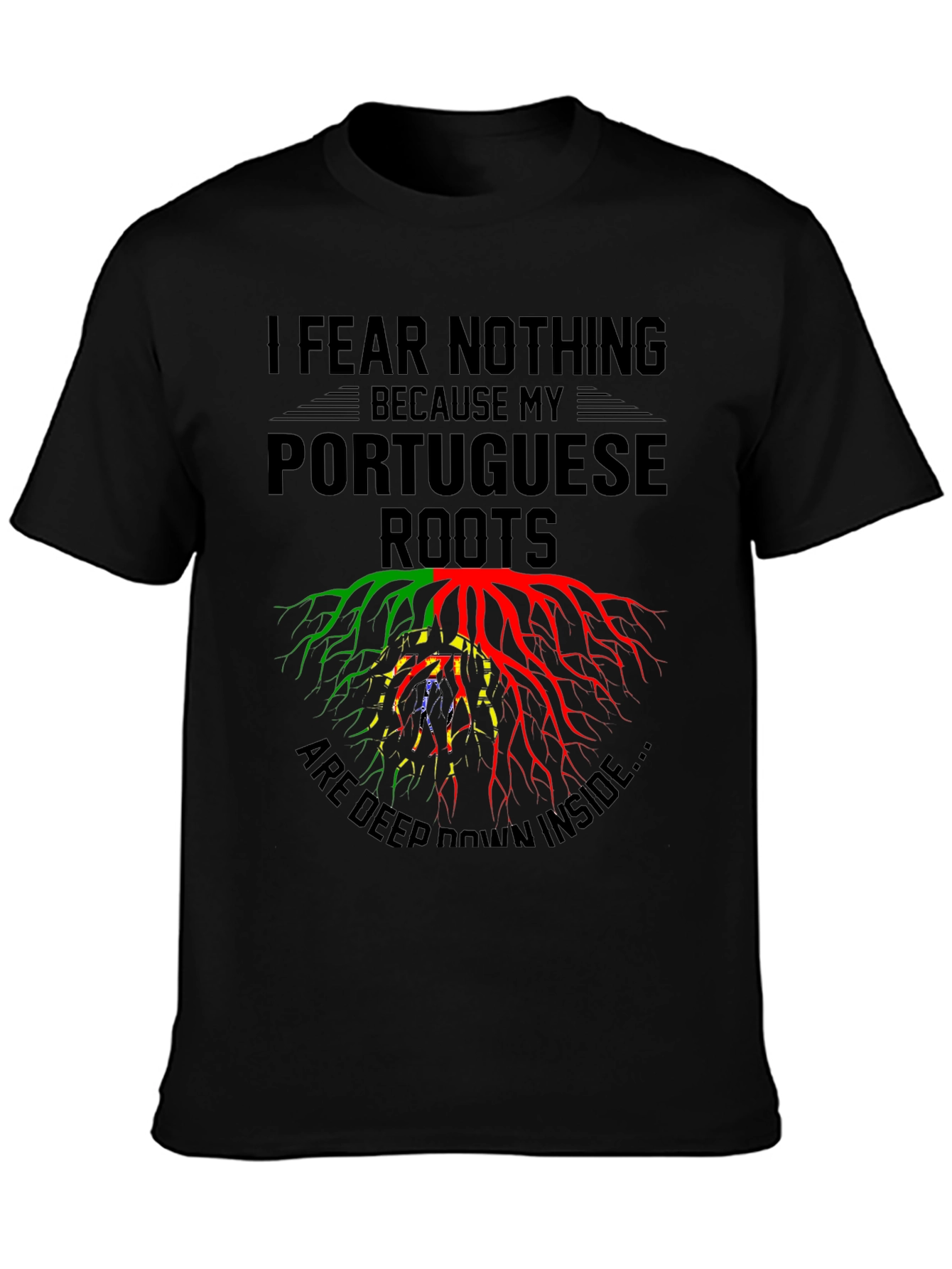 Portuguese Roots Graphic Tee - I Fear Nothing