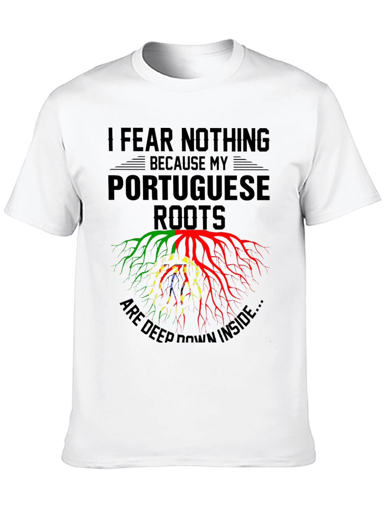 Portuguese Roots Graphic Tee - I Fear Nothing