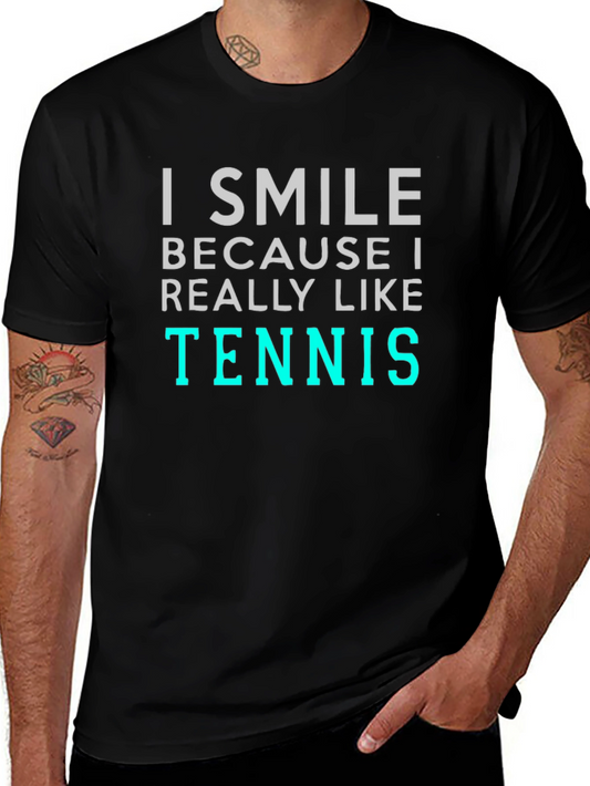 I Smile Because I Like Tennis T-Shirt