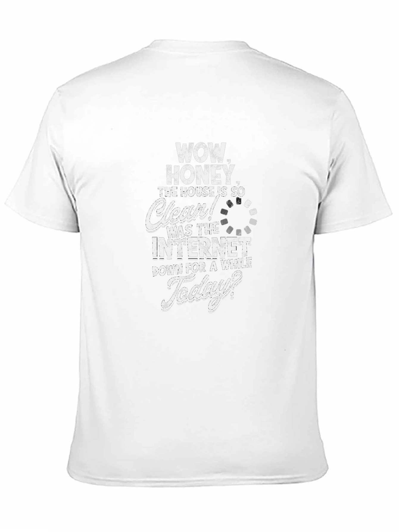 Funny Internet Down House Cleaning T-Shirt