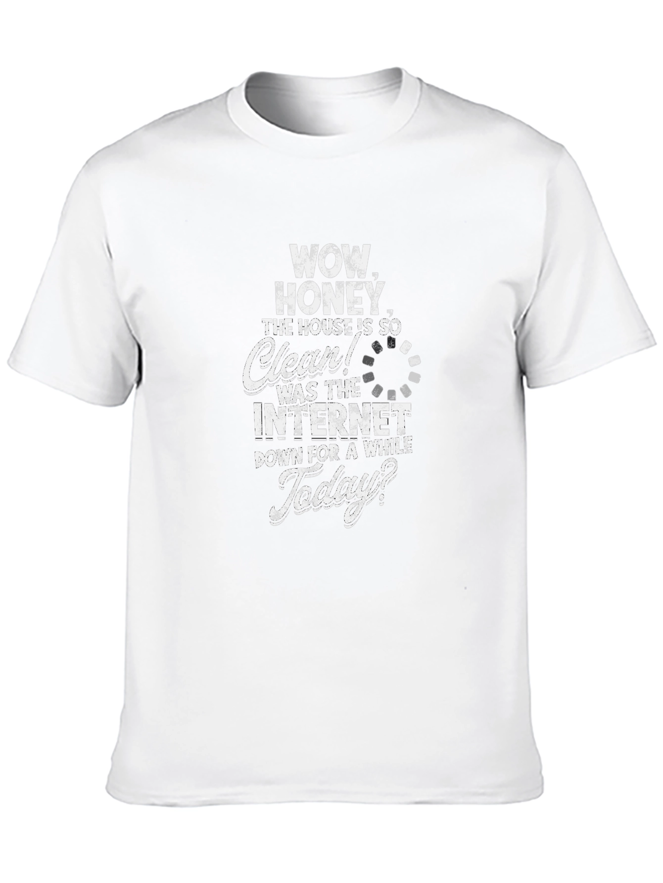 Funny Internet Down House Cleaning T-Shirt