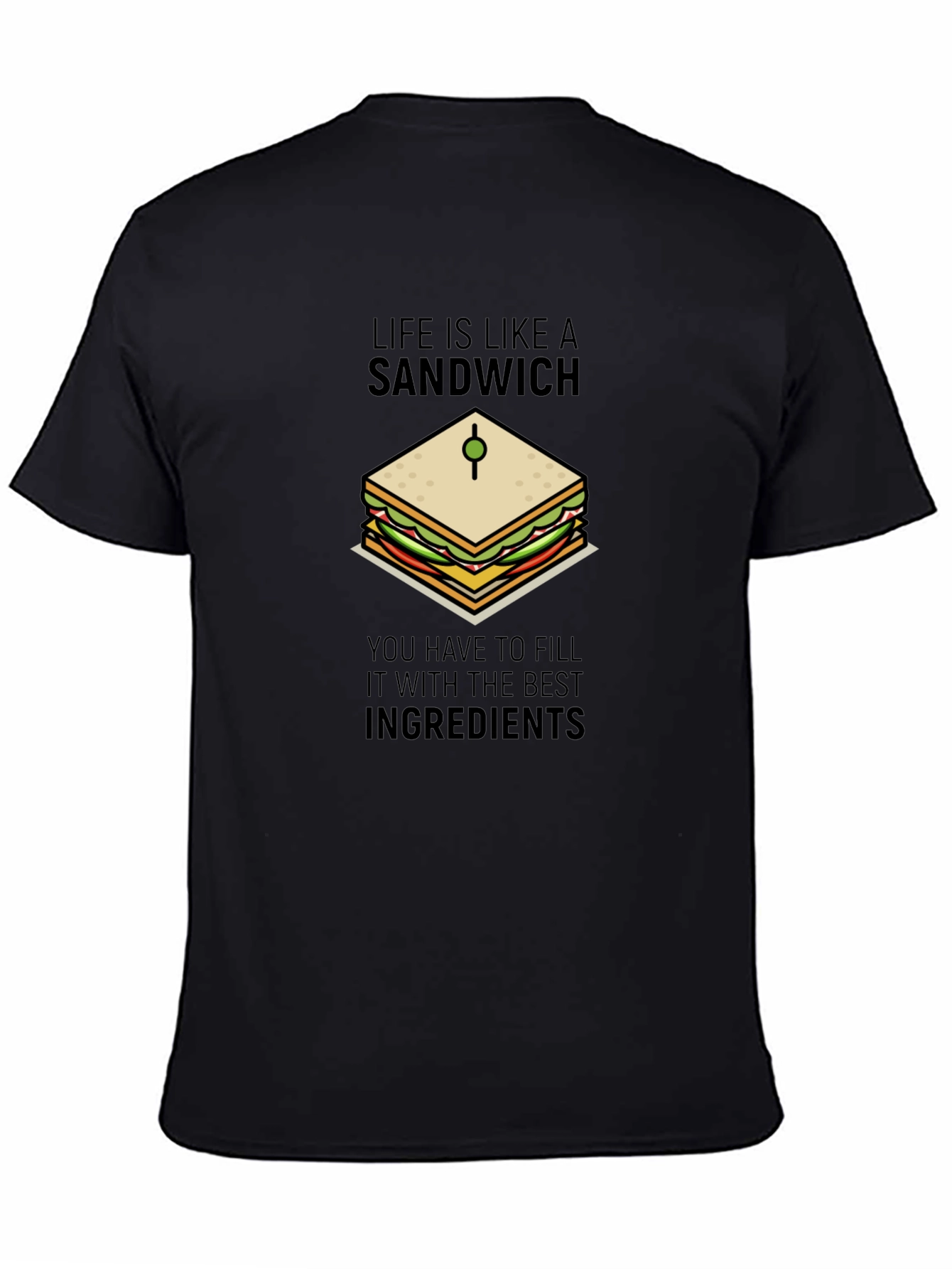 Life is Like a Sandwich Graphic T-Shirt