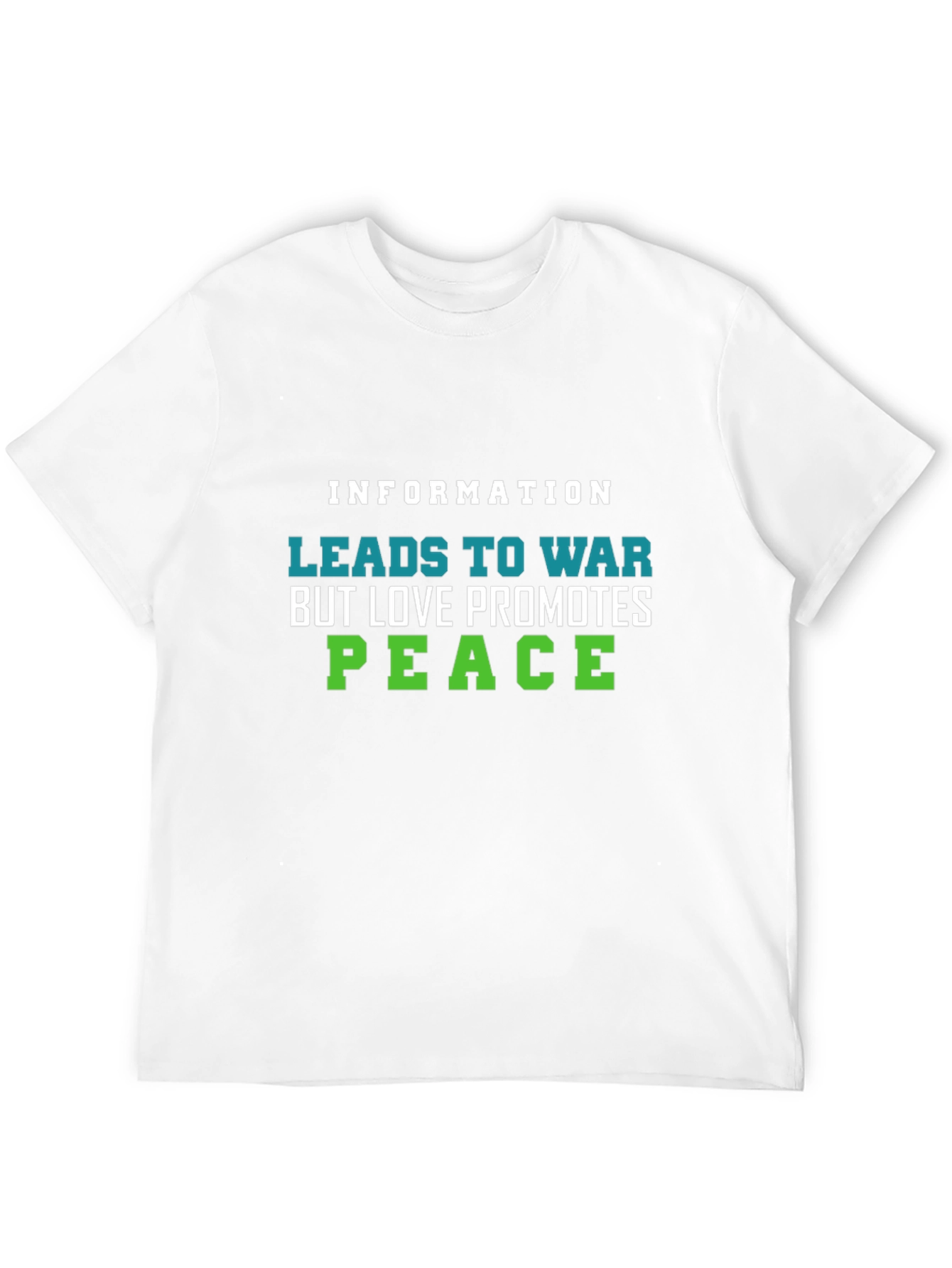 Information Leads to War Graphic T-Shirt