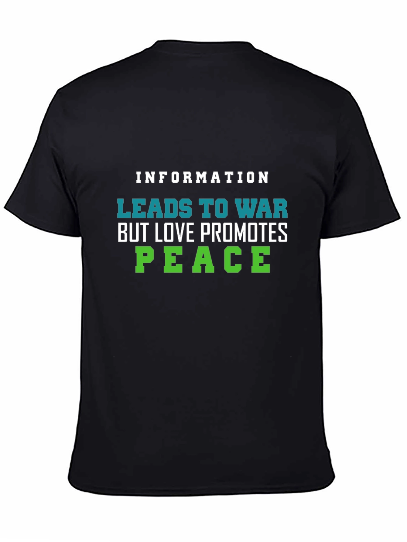 Information Leads to War Graphic T-Shirt