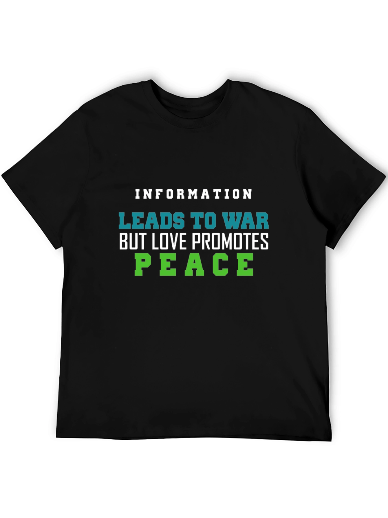 Information Leads to War Graphic T-Shirt