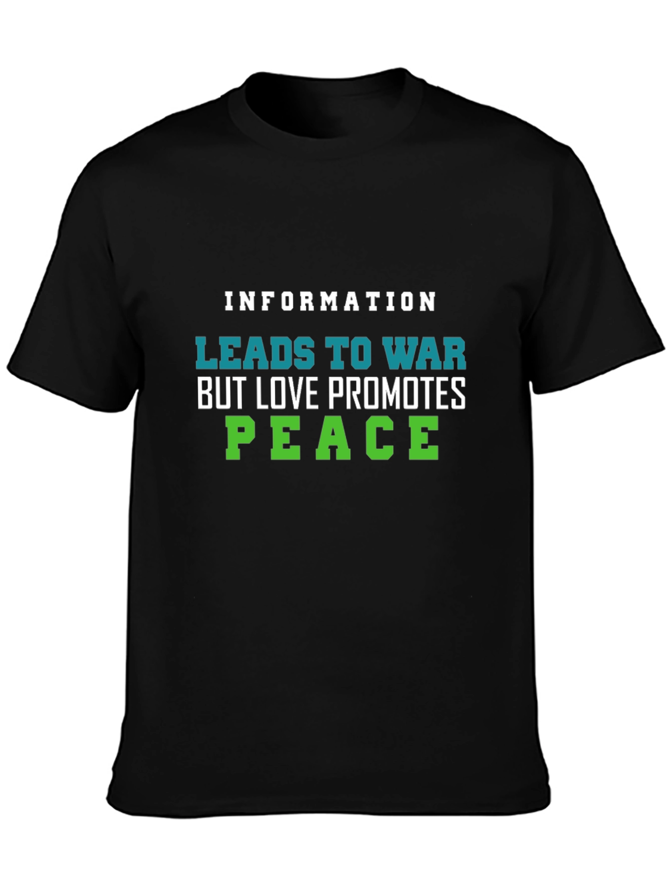 Information Leads to War Graphic T-Shirt