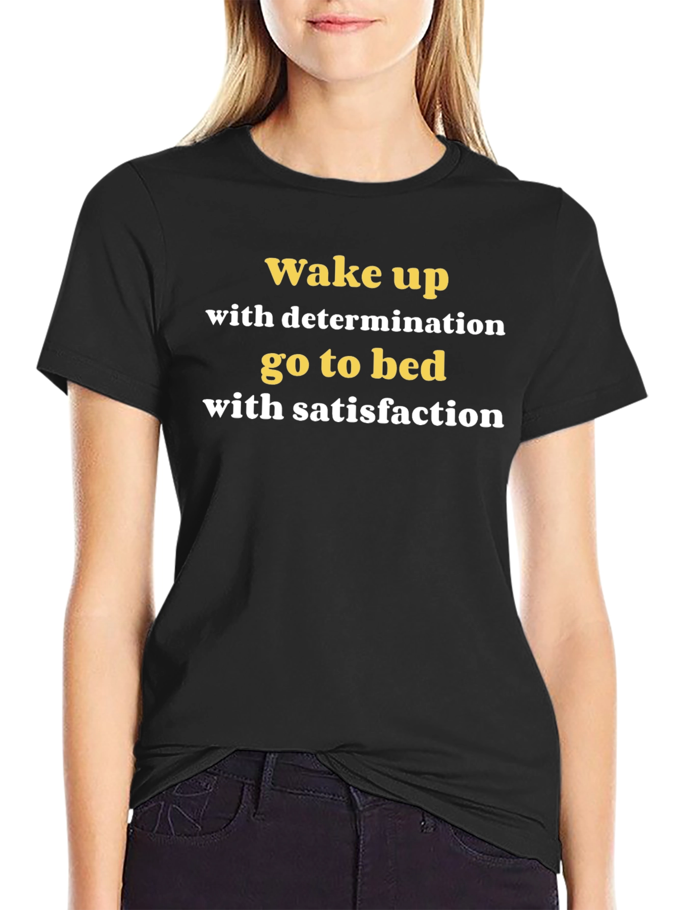 Motivational Wake Up T-Shirt