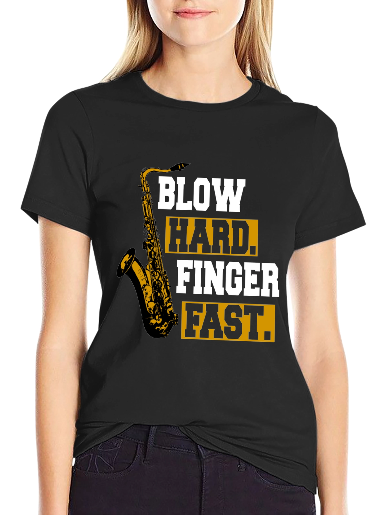 Saxophone T-Shirt - Blow Hard Finger Fast