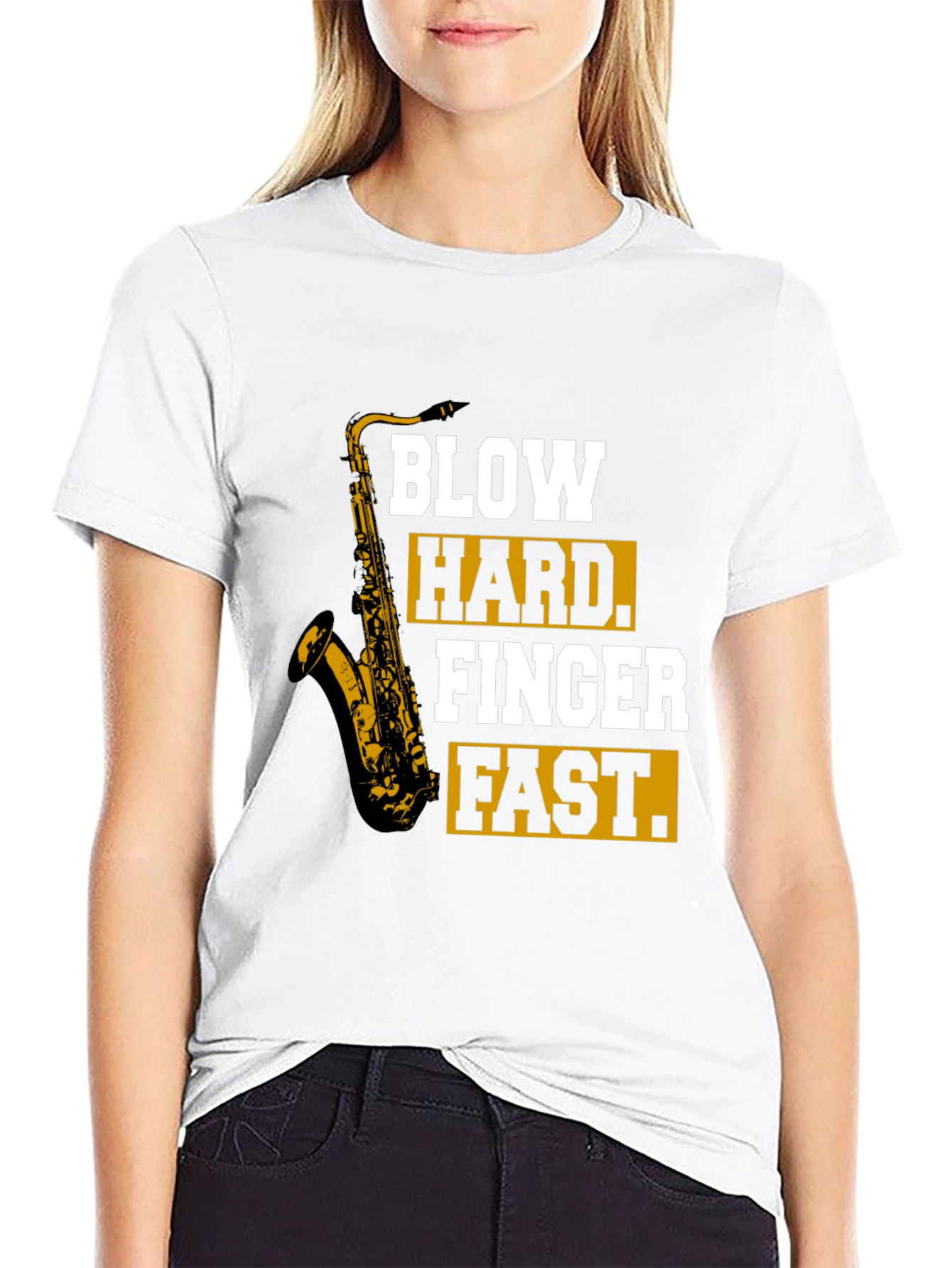 Saxophone T-Shirt - Blow Hard Finger Fast