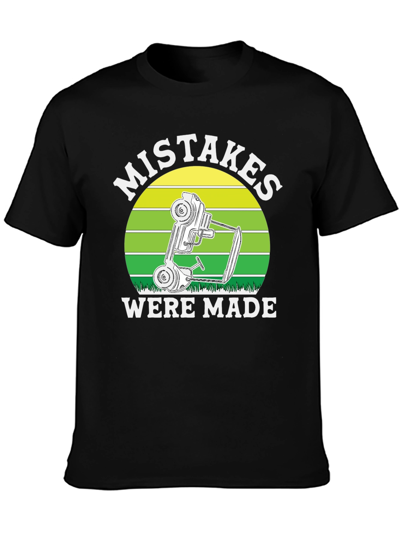 Mistakes Were Made T-Shirt