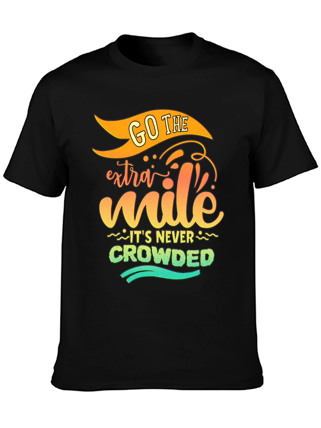 Go The Extra Mile - Graphic Tee