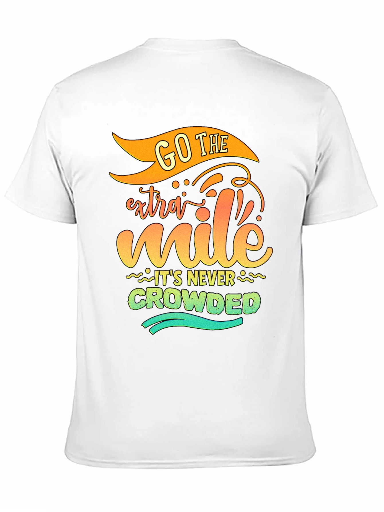 Go The Extra Mile - Graphic Tee