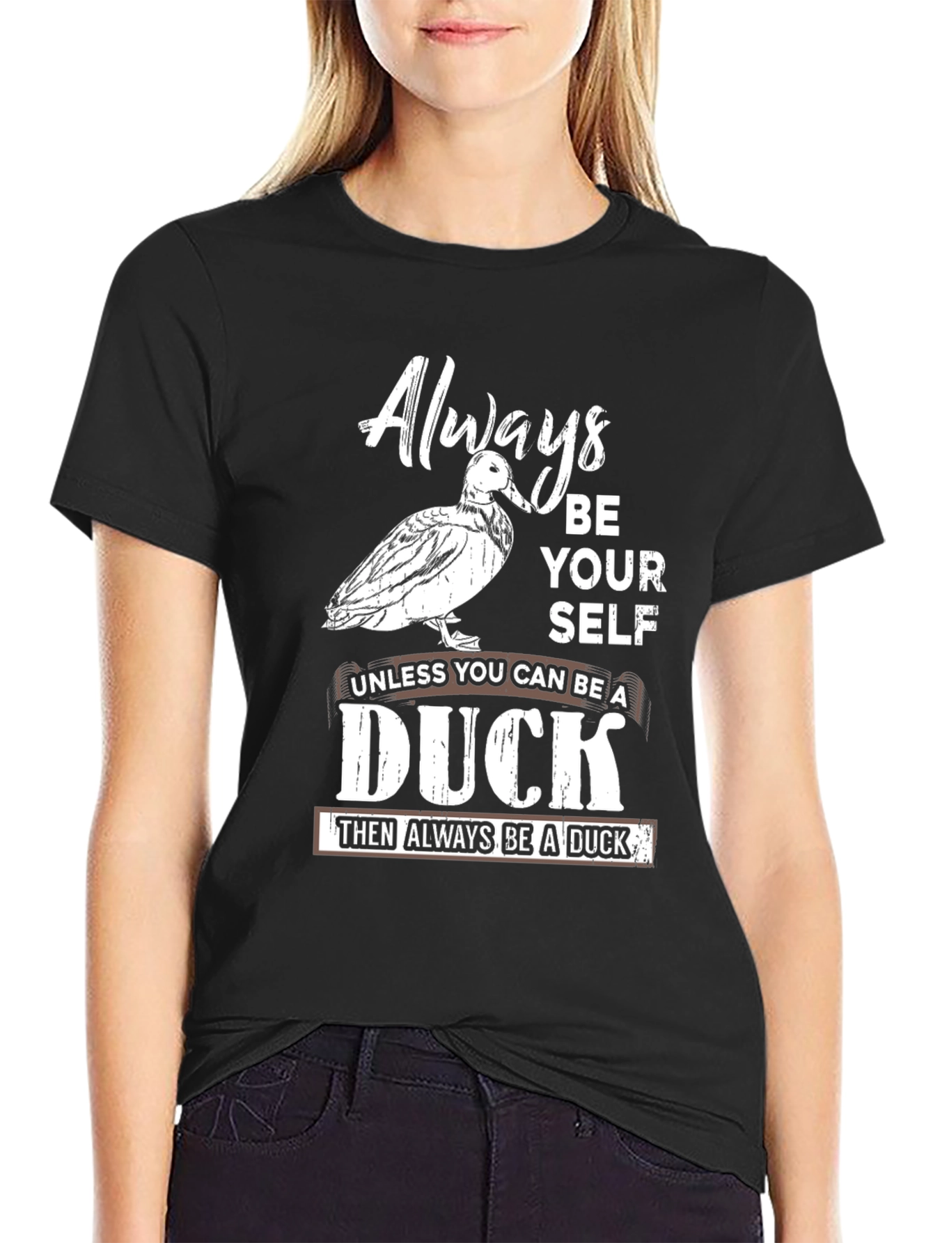 Funny Always Be A Duck Graphic T-Shirt