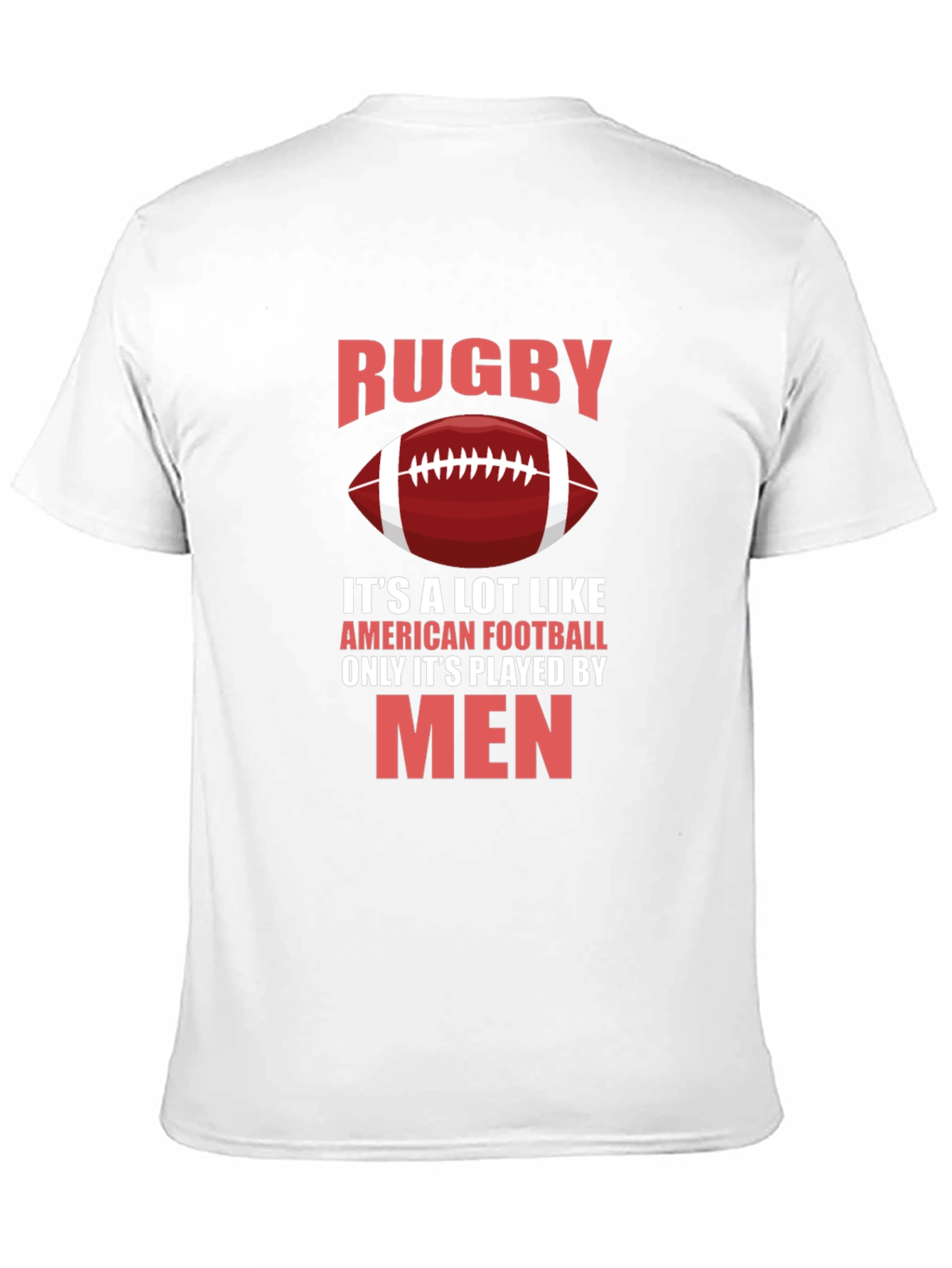 Rugby Only Played By Men Graphic T-Shirt