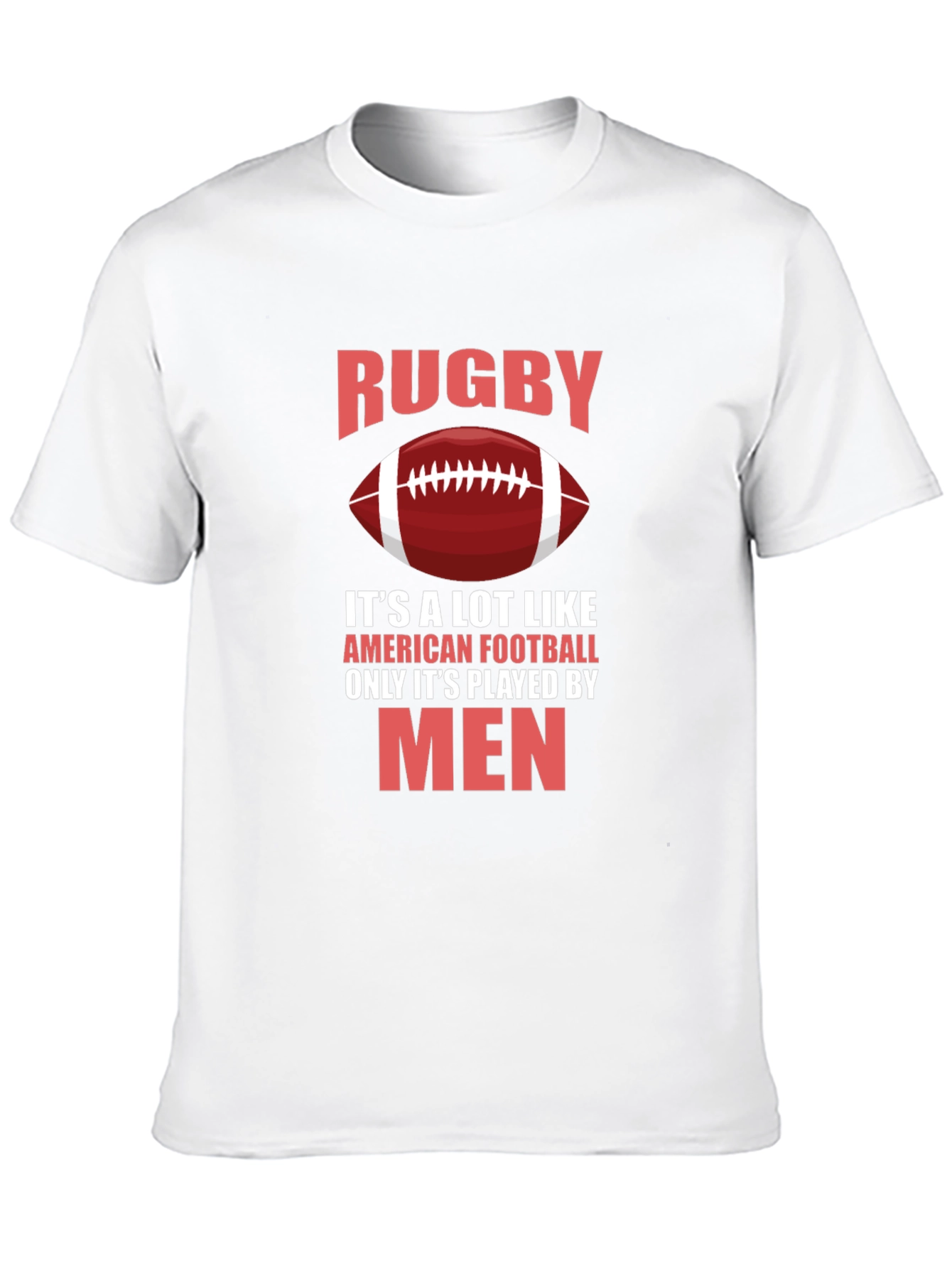 Rugby Only Played By Men Graphic T-Shirt