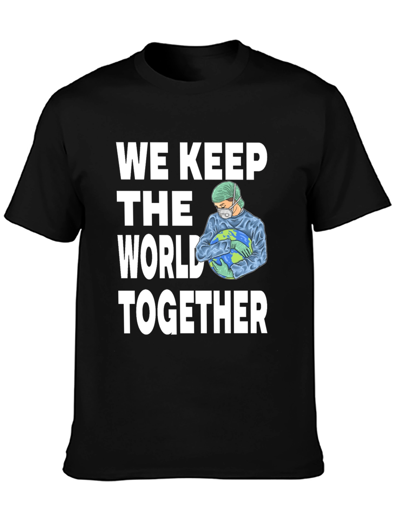 We Keep the World Together Graphic T-Shirt