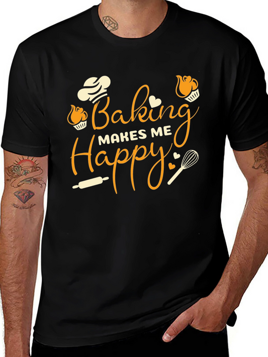 Baking Makes Me Happy T-Shirt