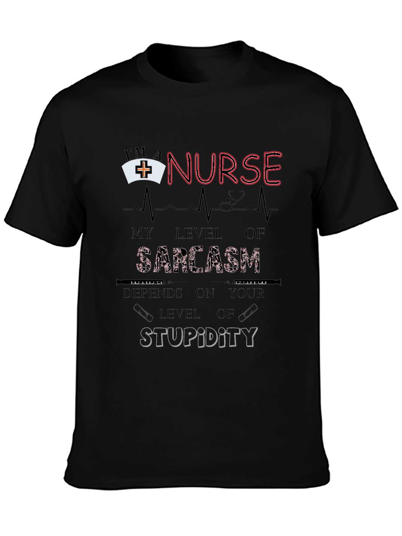 Nurse Sarcasm T-Shirt - Funny Nurse Gift