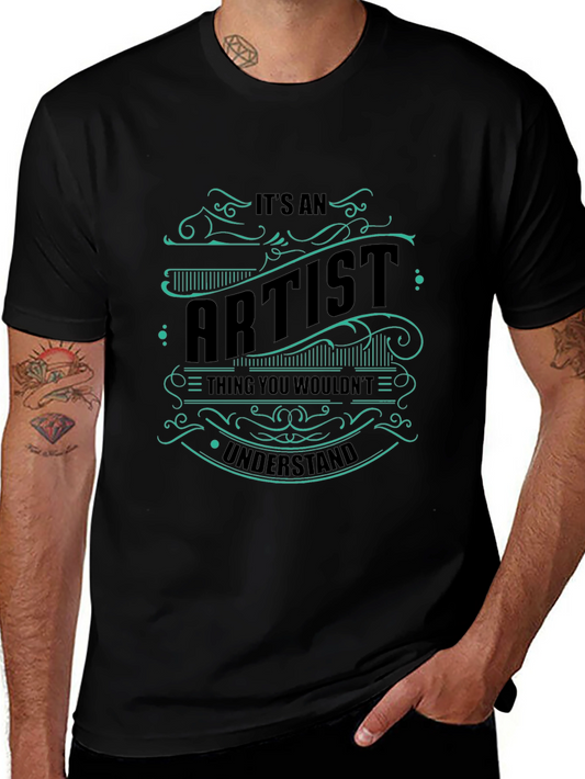 Its An Artist Thing T-Shirt