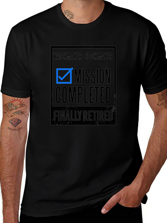 Retired Watchmaker Clockmaker Mission Completed T-Shirt