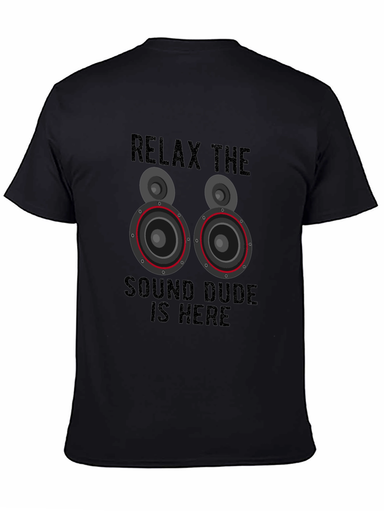 Relax the Sound Dude is Here Black Graphic T-Shirt