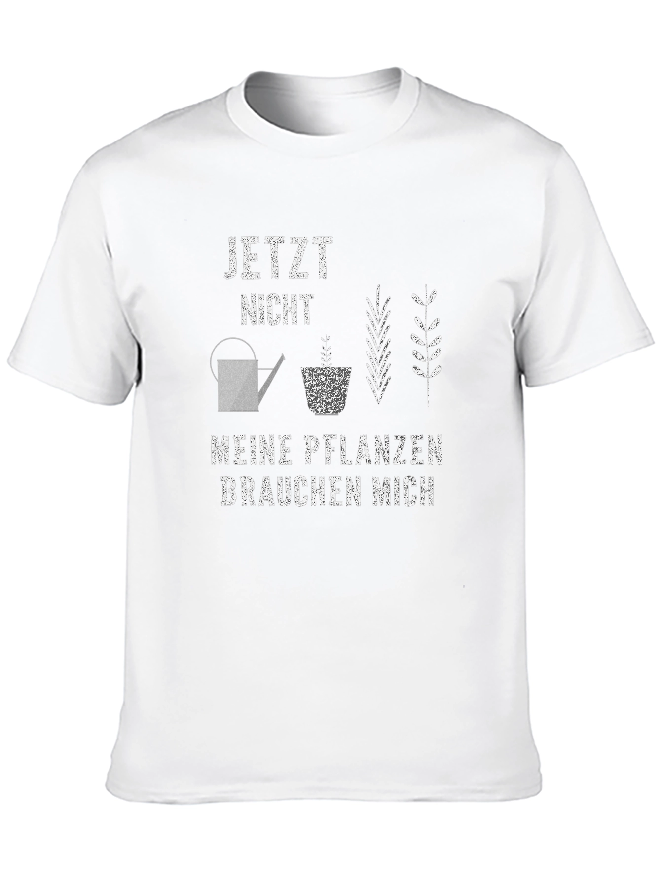 Plant Lover T-Shirt - Jetzt Nicht Meine Pflanzen
