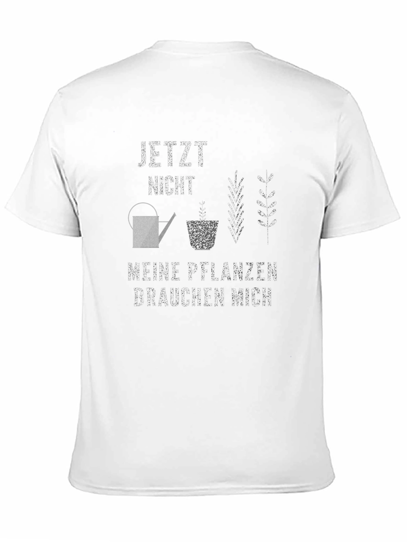 Plant Lover T-Shirt - Jetzt Nicht Meine Pflanzen